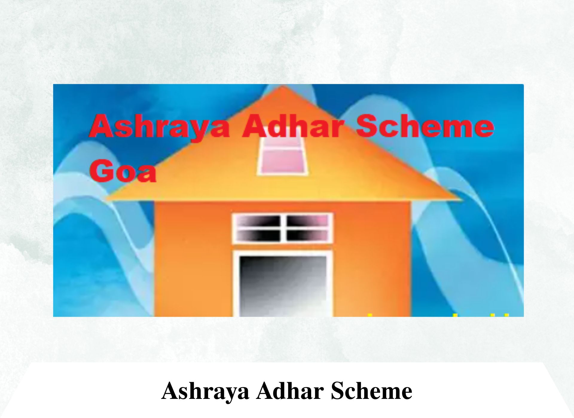 Ashraya Adhar Scheme