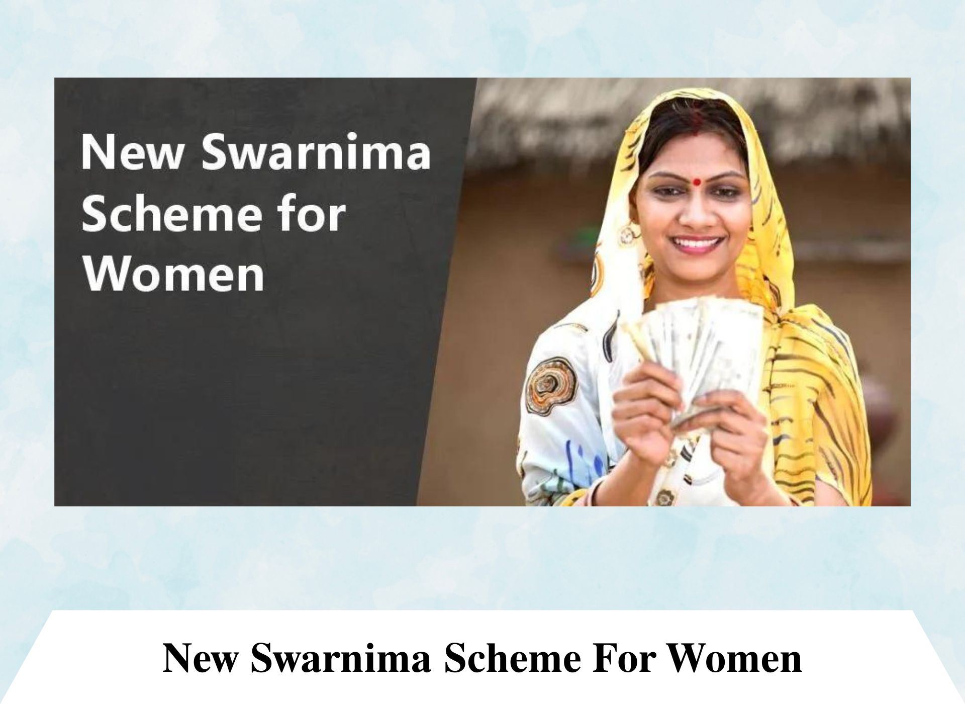 New Swarnima Scheme